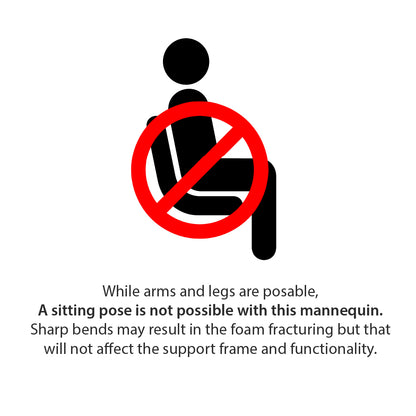 flexible mannequin sitting position not recommended
